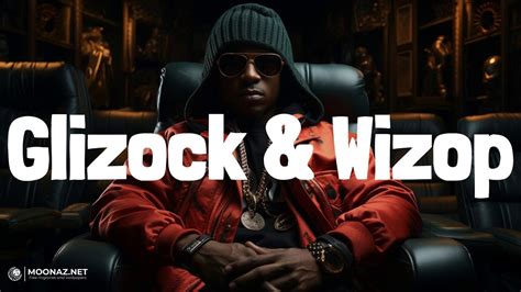 Gucci mane glizock and wizop lyrics